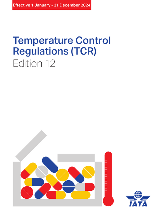 IATA Temperature Control Regulations (TCR) 2024 12th Edition